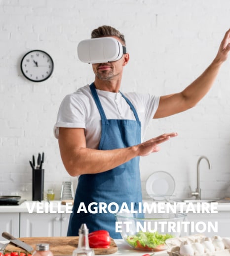 Veille agroalimentaire et nutrition